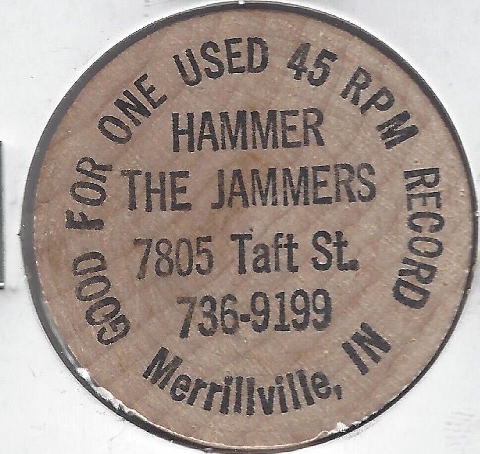 Hammer The Jammers, Merrillville, Indiana, One 45 Rpm Record Token Wooden Nickel