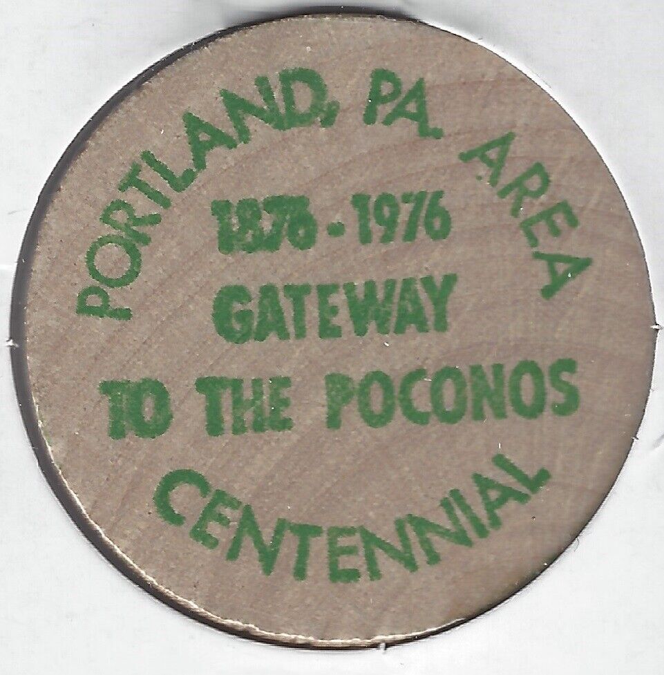 1876-1976, Portland, Pennsylvania Centennial, Gateway To Poconos, Wooden Nickel