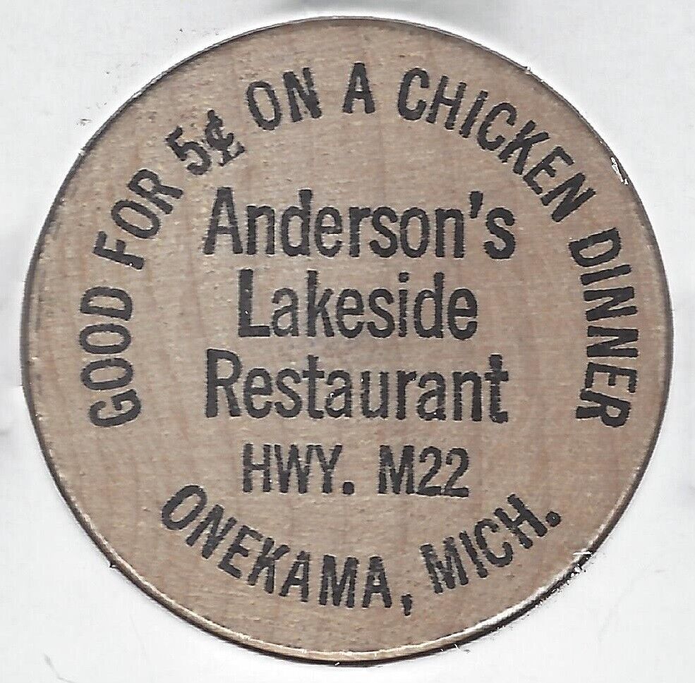 Anderson's Lakeside Restaurant, Onekama, Michigan, 5¢ Token/coin, Wooden Nickel
