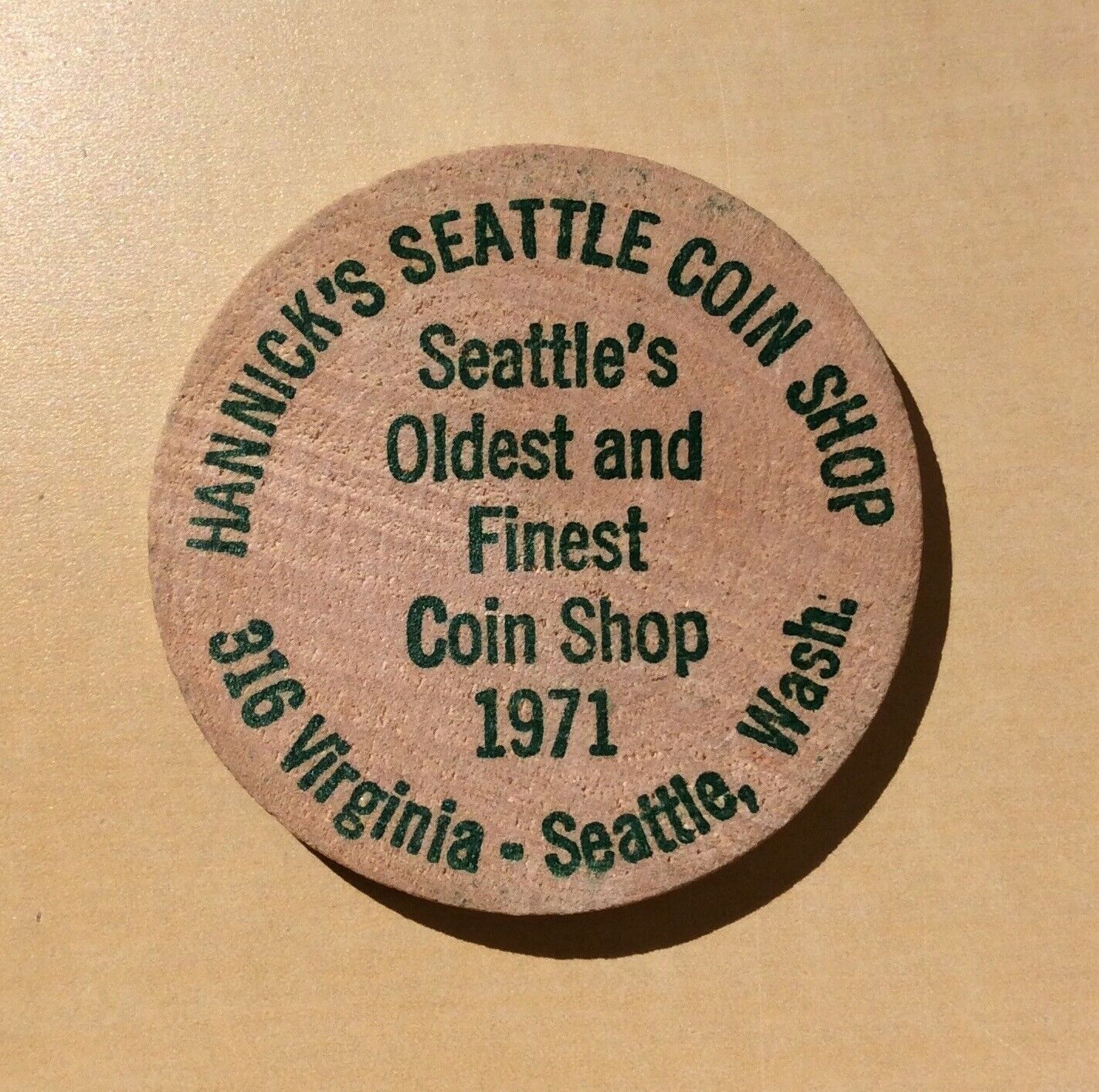 Hannick's Seattle Coin Shop 1971 Oldest And Finest Usa - Wooden Nickel